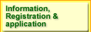 Information, Registration & Application